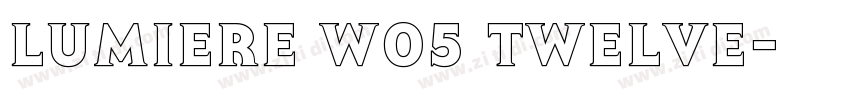 Lumiere W05 Twelve字体转换